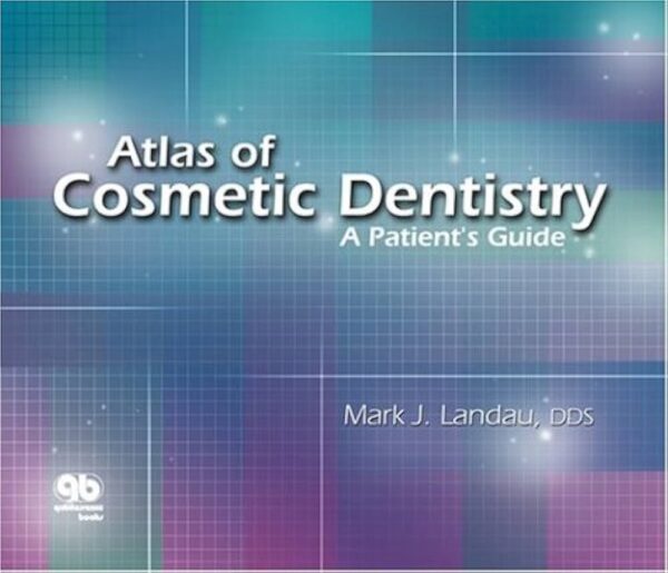 Atlas Of Cosmetic Dentistry