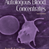 Autologous Blood Concentrates