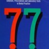 Best Practice: 77 Problem Case Solutions, Prescriptions And Laboratory Tests In Dental Practice