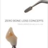 Zero Bone Loss Concepts